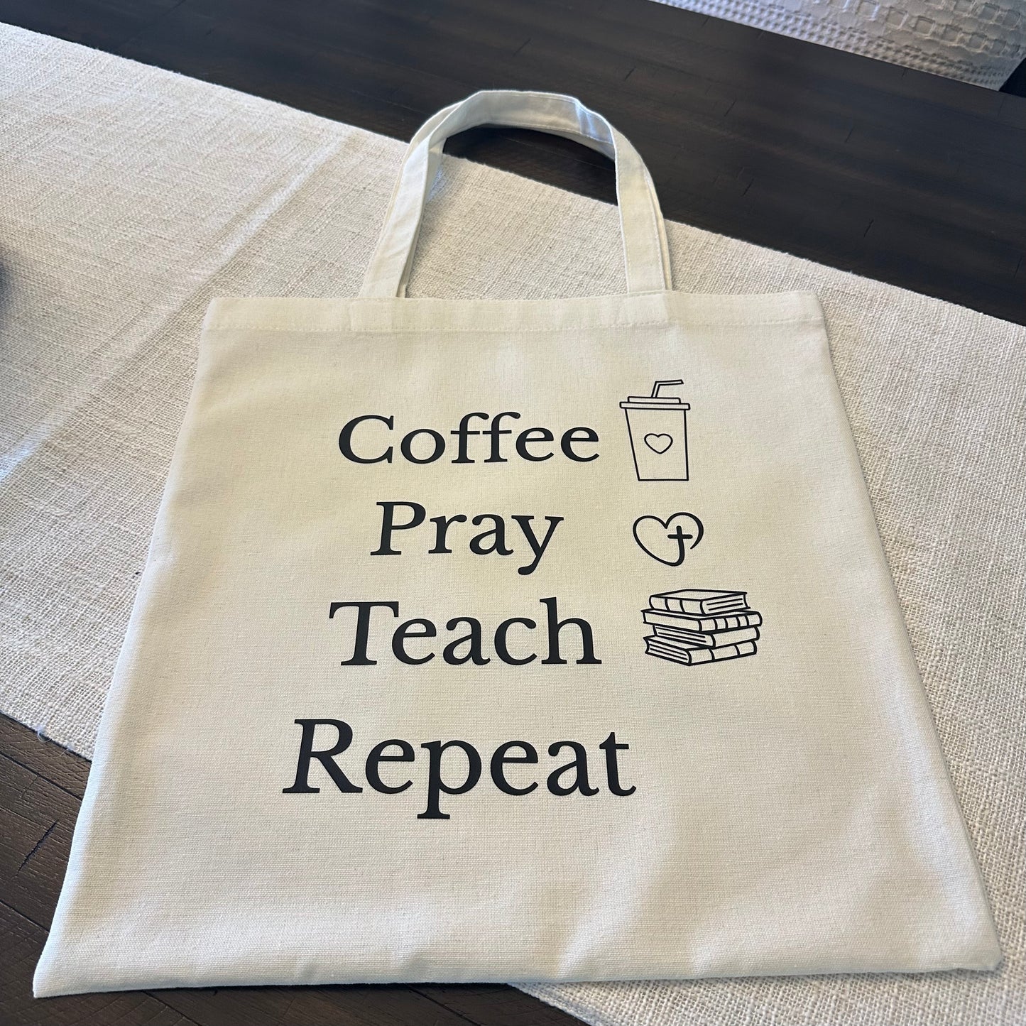 Coffee Pray Teach Repeat Tote